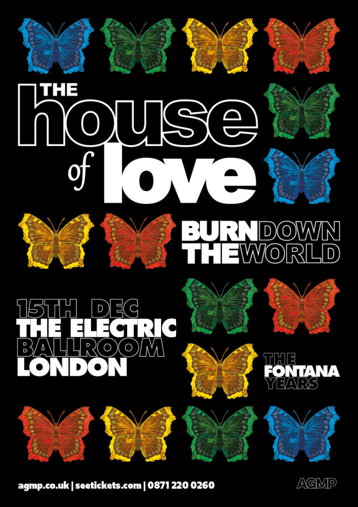 THE HOUSE OF LOVE Electric Ballroom Camden Iconic Music Venue
